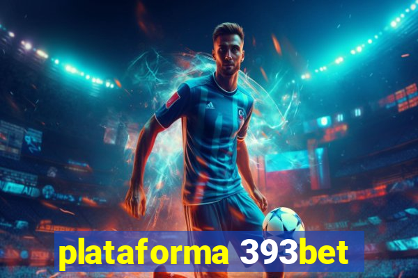 plataforma 393bet